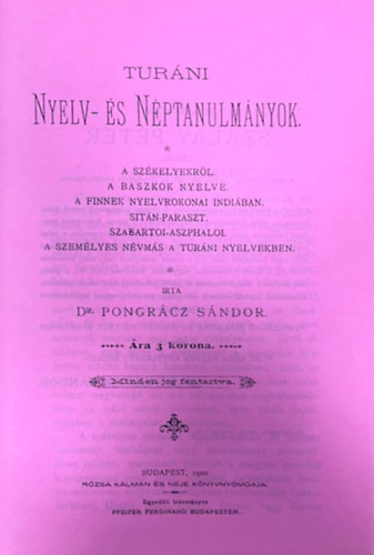 Dr. Pongr�cz S�ndor - Tur�ni nyelv- �s n�ptanulm�nyok (hasonm�s kiad�s)