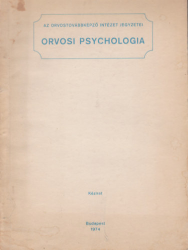 Dr. Tariska Istv�n (szerk.) - Orvosi psychologia