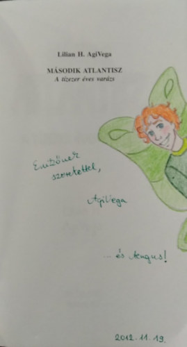 Lilian H. AgiVega - Második Atlantisz- A tízezer éves varázs