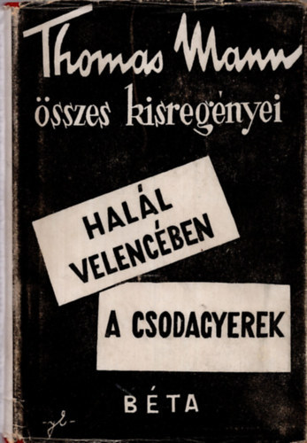 Thomas Mann - Halál Velencében-A csodagyerek