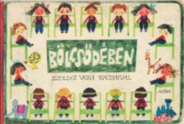 Zsoldos Vera; Sulyok Magda (szerk.) - Blcsdben