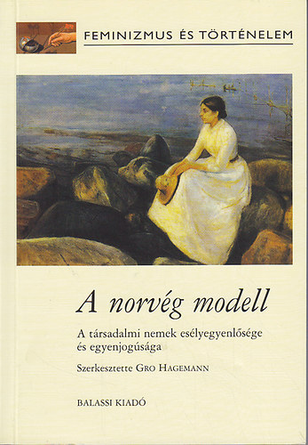 Gro Hagemann (szerk.) - A norvg modell