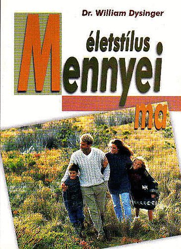 William Dysinger - Mennyei �letst�lus ma
