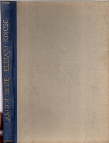 Langer Mose - Elijahu kincse - Ifj�s�gi reg�ny a marannusok idej�b�l