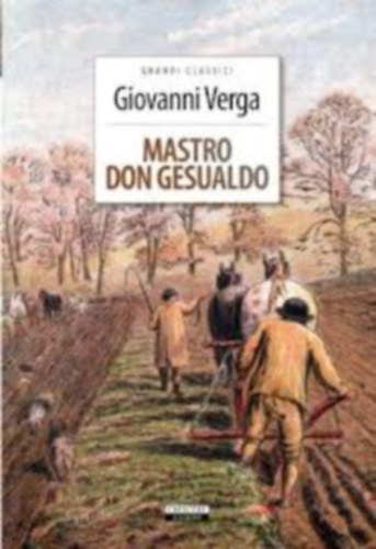 Verga - Mastro Don Gesualdo /Grandi Classici/ (It)