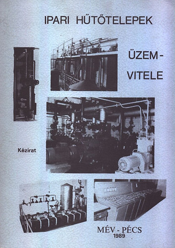 Chren�czy-Nagy-Cs�sz-Dr. Eisner-Kun-Petrovics - Ipari H�t�telepek �zemvitele (K�zirat)