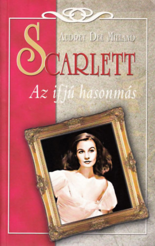 Audrey Dee Milland - Scarlett - Az ifj� hasonm�s