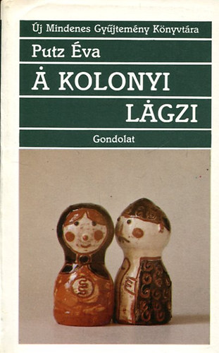 Putz va - A kolonyi lagzi