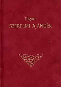Rabindranáth Tagore - Szerelmi ajándék