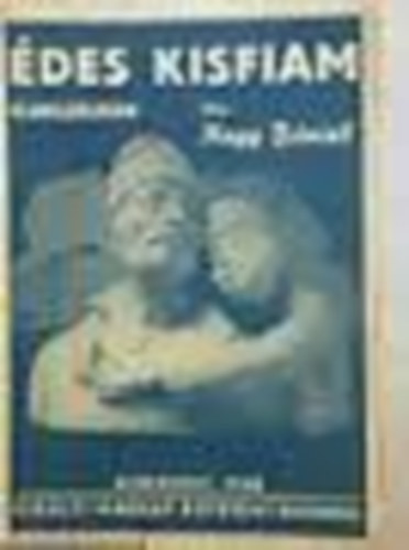 Nagy Dániel - Édes kisfiam