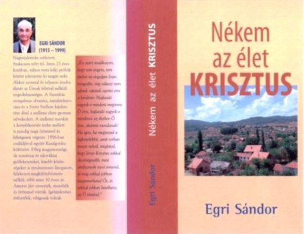 Egri S�ndor - N�kem az �let Krisztus