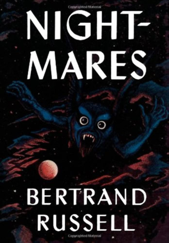 Bertrand Russell - Nightmares of Eminent Persons