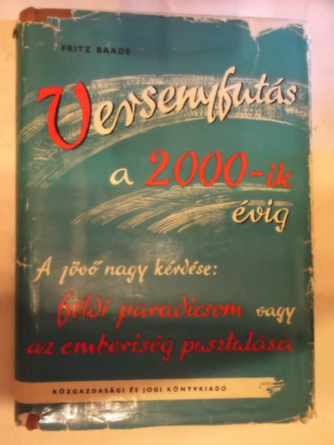Fritz Baade - Versenyfut�s a 2000-ik �vig