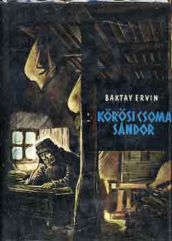 Baktay Ervin - Kőrösi csoma sándor (baktay)