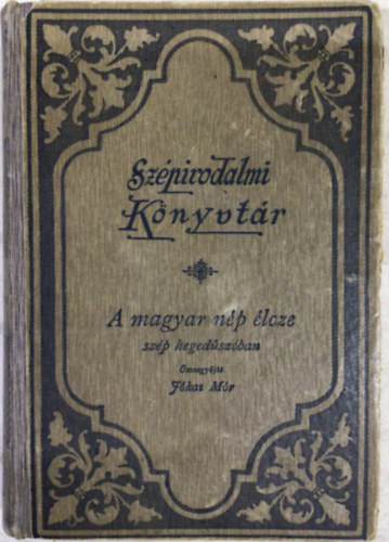Jkai Mr (sszegyjt.) - A magyar np lcze szp hegedszban