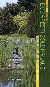 K. Hlatky Katalin - Budapesti z�ldkalauz