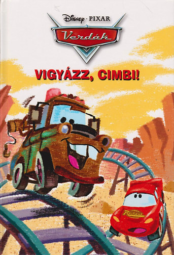 Disney-Pixar - Verdák - Vigyázz, Cimbi!