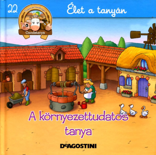 A krnyezettudatos tanya - let a tanyn