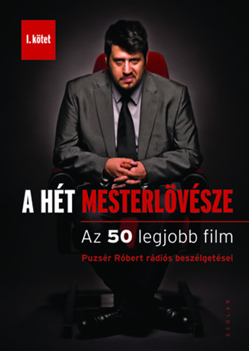 Puzs�r R�bert - A h�t mesterl�v�sze I. - Az 50 legjobb film