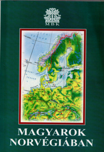 Dobos; Fskerti -Sulyok (szerk.); Br-Sey - Magyarok norvgiban (Emlkknyv a norvgiai Magyarok Barti Kre megalakulsnak 10. vforduljra)