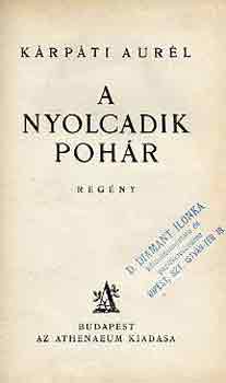 Kárpáti Aurél - A nyolcadik pohár