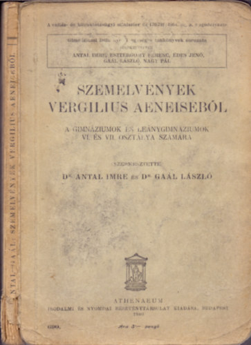 Antal Imre; Gal Lszl /szerk./ - Szemelvnyek Vergilius Aeneisbl. A gimnziumok VI. s VII. osztlya