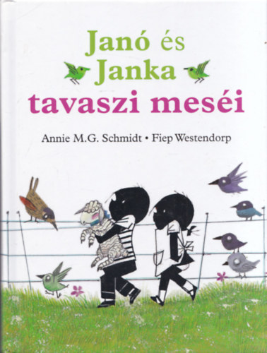 Annie M. G. Schmidt, Fiep Westendorp - Jank s Janka tavaszi mesi