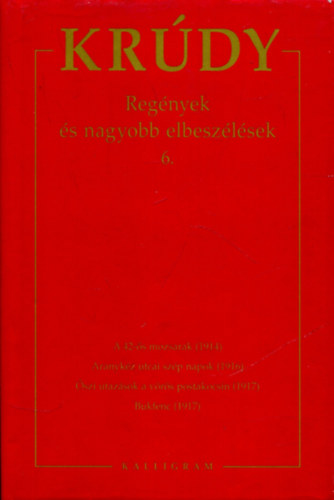 Bezeczky Gbor - Krdy Gyula sszegyjttt mvei 10 (Regnyek s nagyobb elbeszlsek 6.)