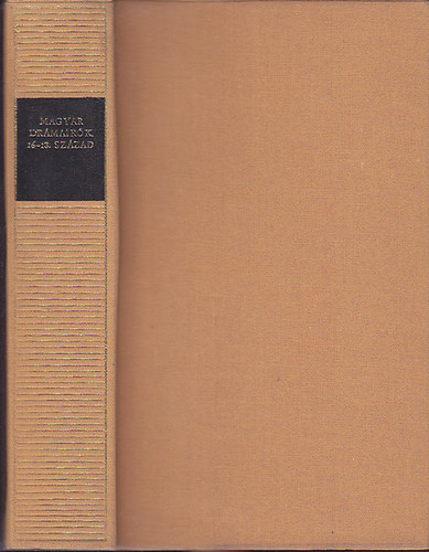 Magyar drámaírók 16-18. század (Magyar Remekírók)