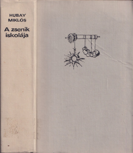 Hubay Mikls - A zsenik iskolja (dediklt)