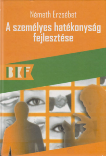 Németh Erzsébet - A személyes hatékonyság fejlesztése