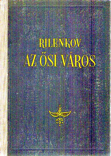 Rilenkov - Az ősi város