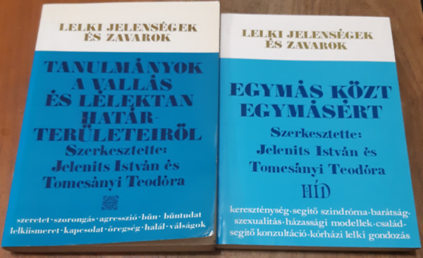 Tomcsnyi Teodra - Jelenits Istvn (Szerkesztk) - Egyms kzt egymsrt + Tanulmnyok a valls s llektan hatrterleteirl