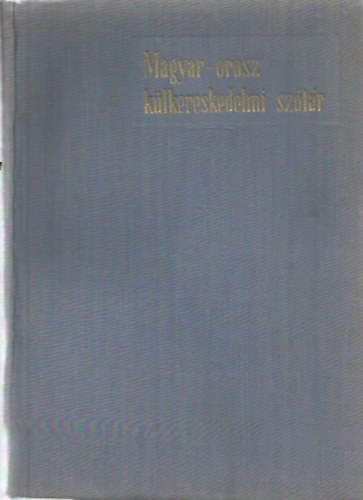 Dr. Salusinszky Istvn - Magyar-Orosz klkereskedelmi sztr