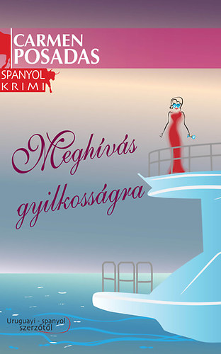 Carmen Posadas - Meghvs gyilkossgra