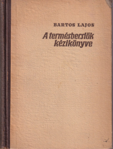 Bartos Lajos - A termésbecslők kézikönyve