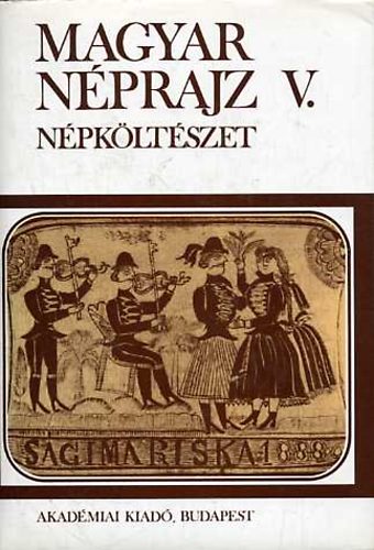 Vargyas Lajos főszerk. - Magyar néprajz V.: Népköltészet