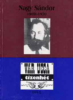 Gopcsa Katalin (szerk.) - Nagy Sndor 1869-1950 (Vr ucca tizenht)