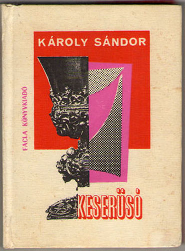 K�roly S�ndor - Keser�s�