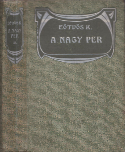 Eötvös Károly - A nagy per III.