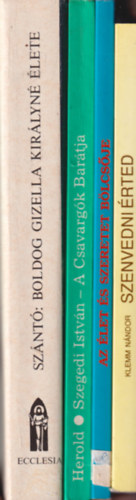 Dr. Sznt Konrd O.F.M., Szegedi Istvn, Harrach Pter, Somorjai dm OSB, Klemm Nndor - 4 db vallsi knyv: Szenvedni rted - Keresztes Szent Jnos letrajza + Az let s szeretet blcsje + A csavargk bartja + Boldog Gizella els magyar kirlyn lete