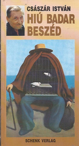 Cs�sz�r Istv�n - Hi� badar besz�d