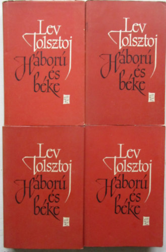 Lev Tolsztoj - Háború és béke I-IV.