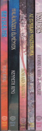 Raymond A. Moody Jr., Paul Perry, John White, Howard Murphet, Kenneth Ring, Neville Randall - 5 db. desvz - Termszetfeletti megnyilvnulsok sorozat: Visszatrs + Az elmls misztriuma + Tl a hallon + Hallkzeli lmnyek + let a hall utn
