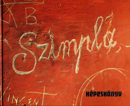 Bertényi; Gauder; Kiss; Zsendovits - Szimpla képeskönyv