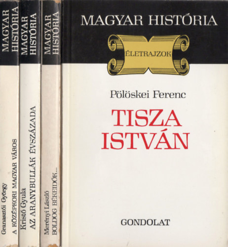 Granaszti Gyrgy, Krist Gyula, Mernyi Lszl, Plskei Ferenc - Magyar Histria knyvek (4 db)