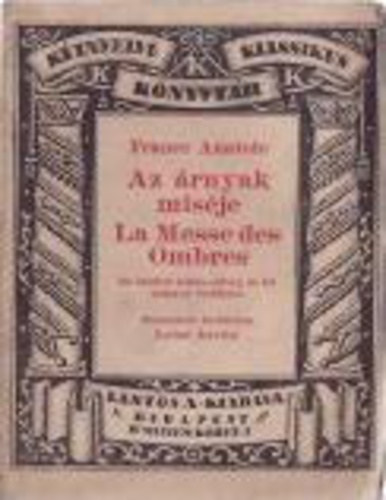 Lehel István (ford.) - Az árnyak miséje/ La Messe des Ombres
