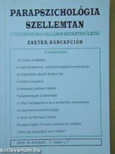 Dr.Liptay Andrs (szerk.) - Parapszicholgia Szellemtan-A tudomny s a vallsok hatrterletei-Esetek,Koncepcik 2001.IV.vfolyam 2. szm