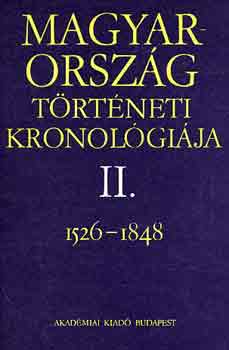 Benda Klmn - Magyarorszg trtneti kronolgija II. 1526-1848