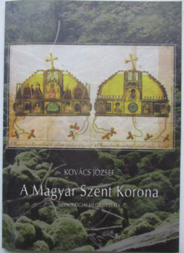 Dr. Kov�cs J�zsef - A Magyar Szent Korona (Ikonol�giai megjegyz�sek)